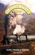 Scottish Steam Today by RANSOM, P.J.G.